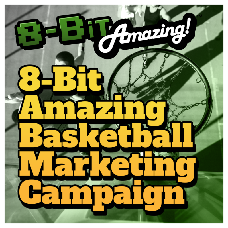 8-Bit Amazing Basketball Marketing Campaign