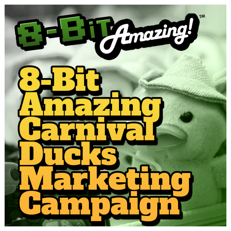 8-BIt Amazing "Carnival Ducks" Marketing Campaign Package